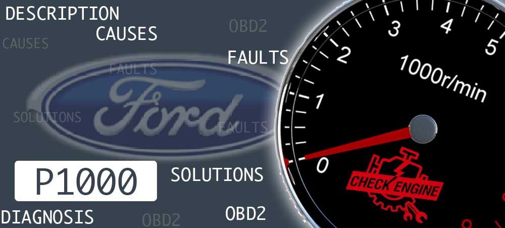 OBD II Code P1000 on Ford engines. How to fix it quickly